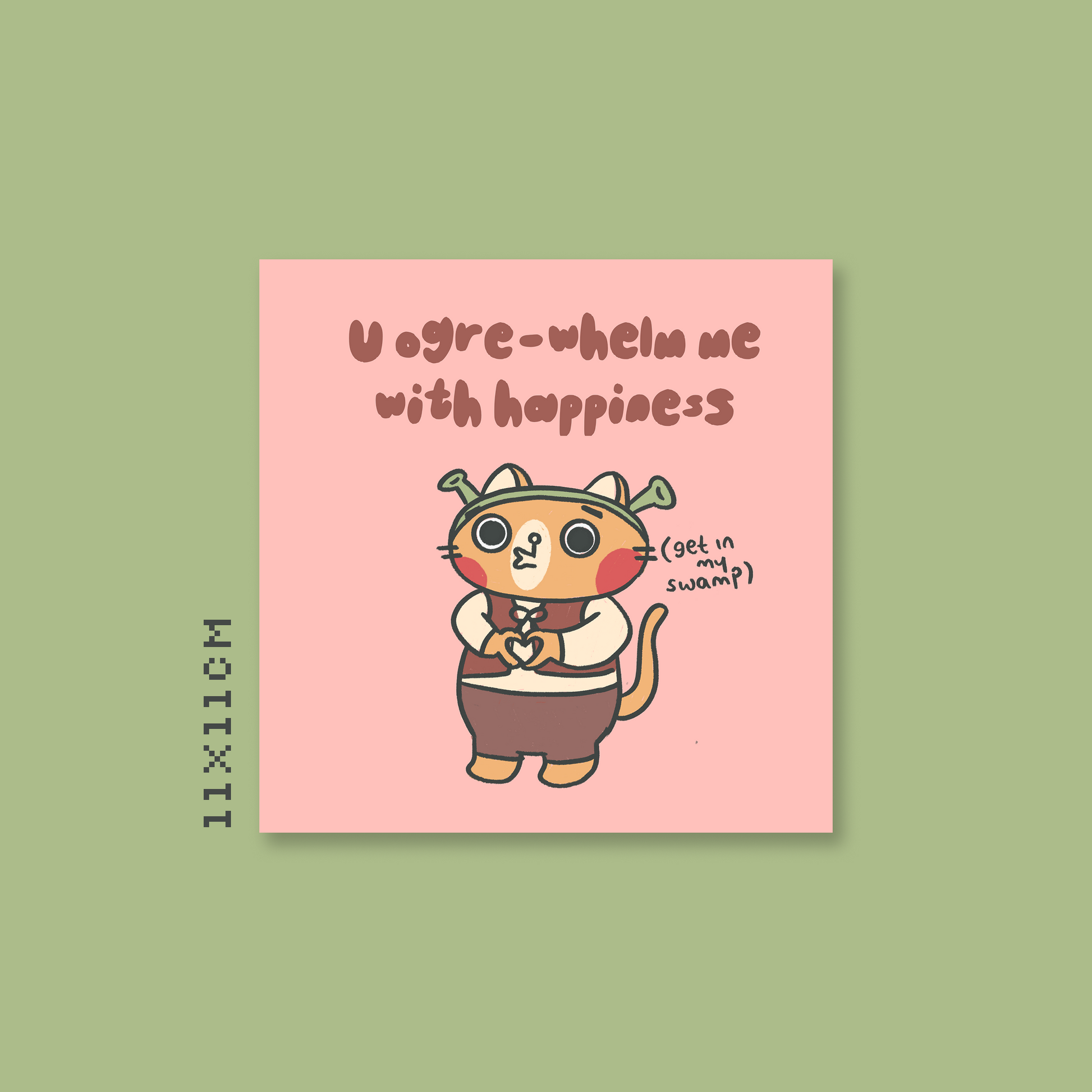 You Ogre-whelm Me With Happiness Print