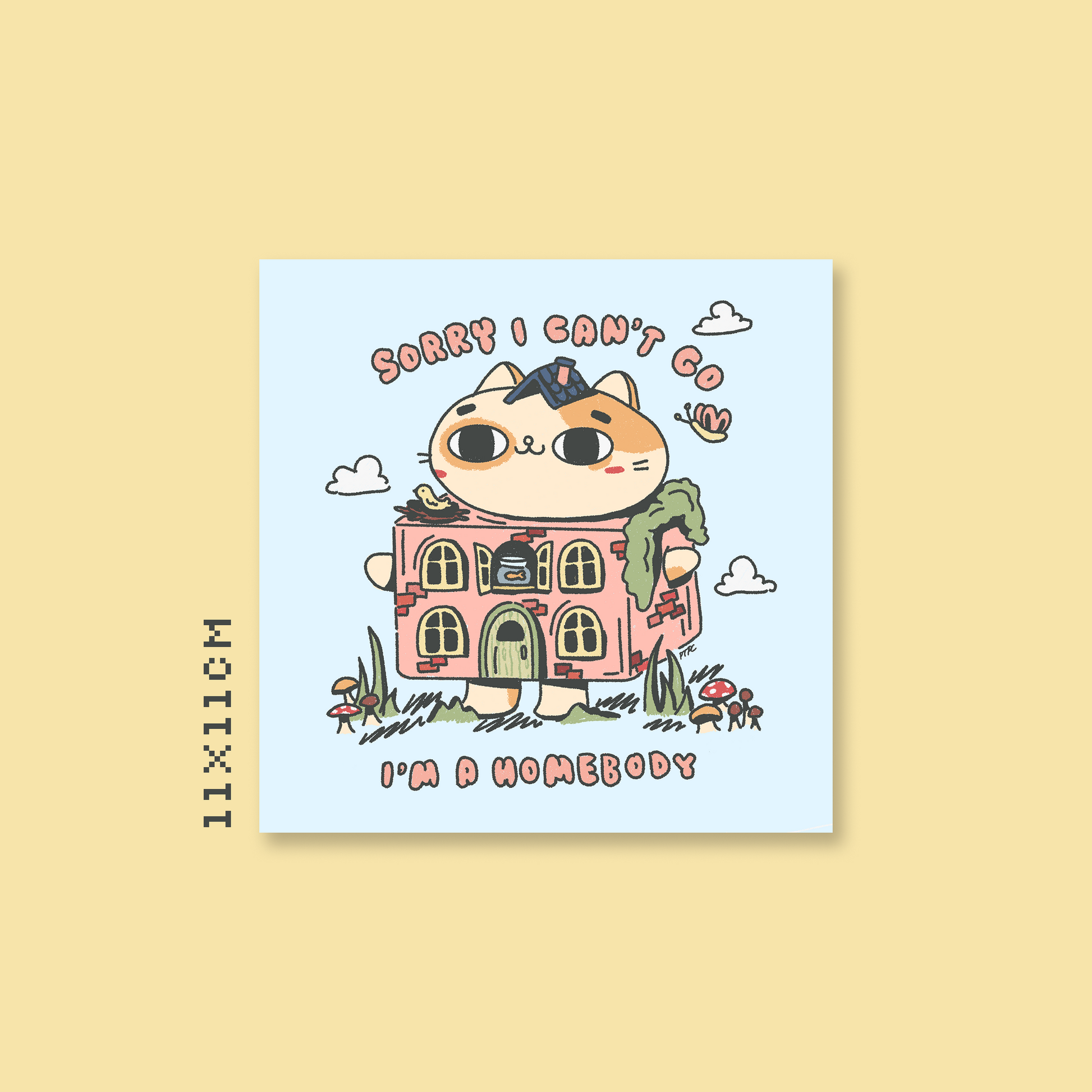 Sorry I Can't Go I'm A Homebody Print